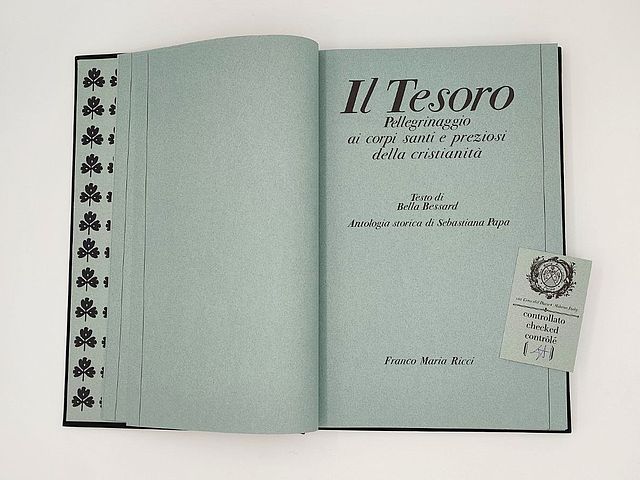 IlTesoro, IL, TESORO, Pellegrinaggio, ai, corpi, santi, e, preziosi, della, cristianità, Franco, Maria, Ricci, Milano, 1981, Segni, delluomo, Bella, Bessard, Sebastiana, Papa, carta, Fabriano, caratteri, bodoniani, 